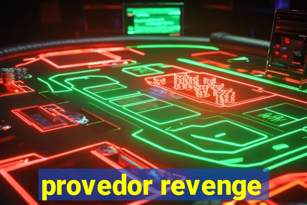 provedor revenge